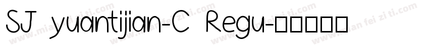 SJ yuantijian-C Regu字体转换